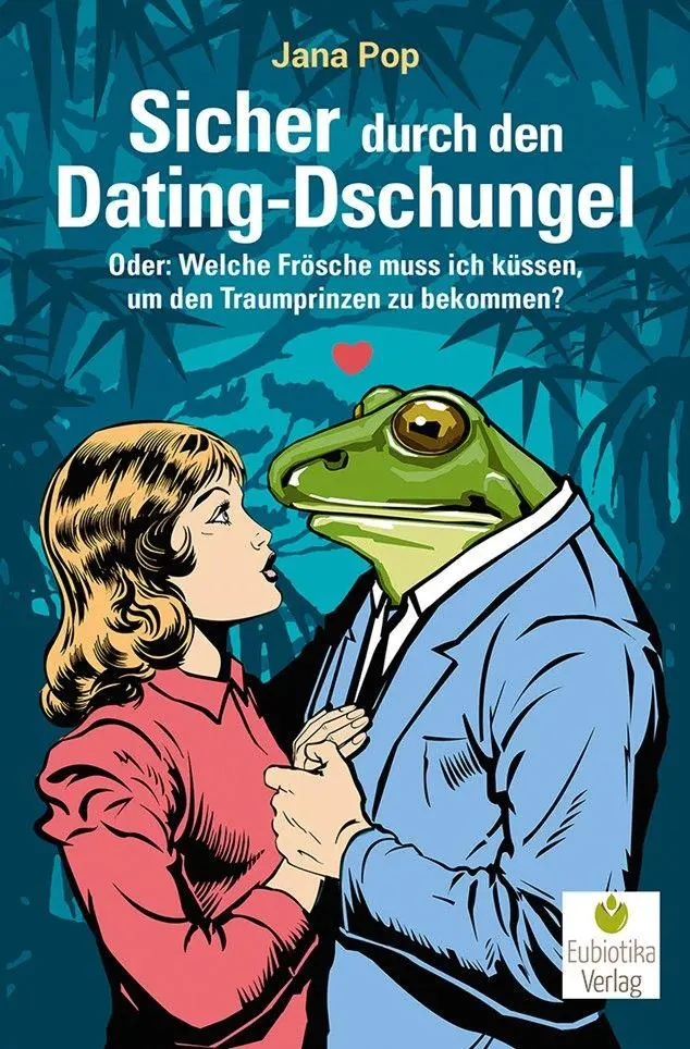 Cover: 9783944592411 | Sicher durch den Dating-Dschungel | Jana Pop | Taschenbuch | 229 S.