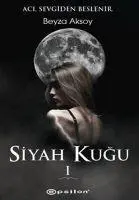 Cover: 9786051732411 | Siyah Kugu 1 | Beyza Aksoy | Taschenbuch | Kartoniert / Broschiert