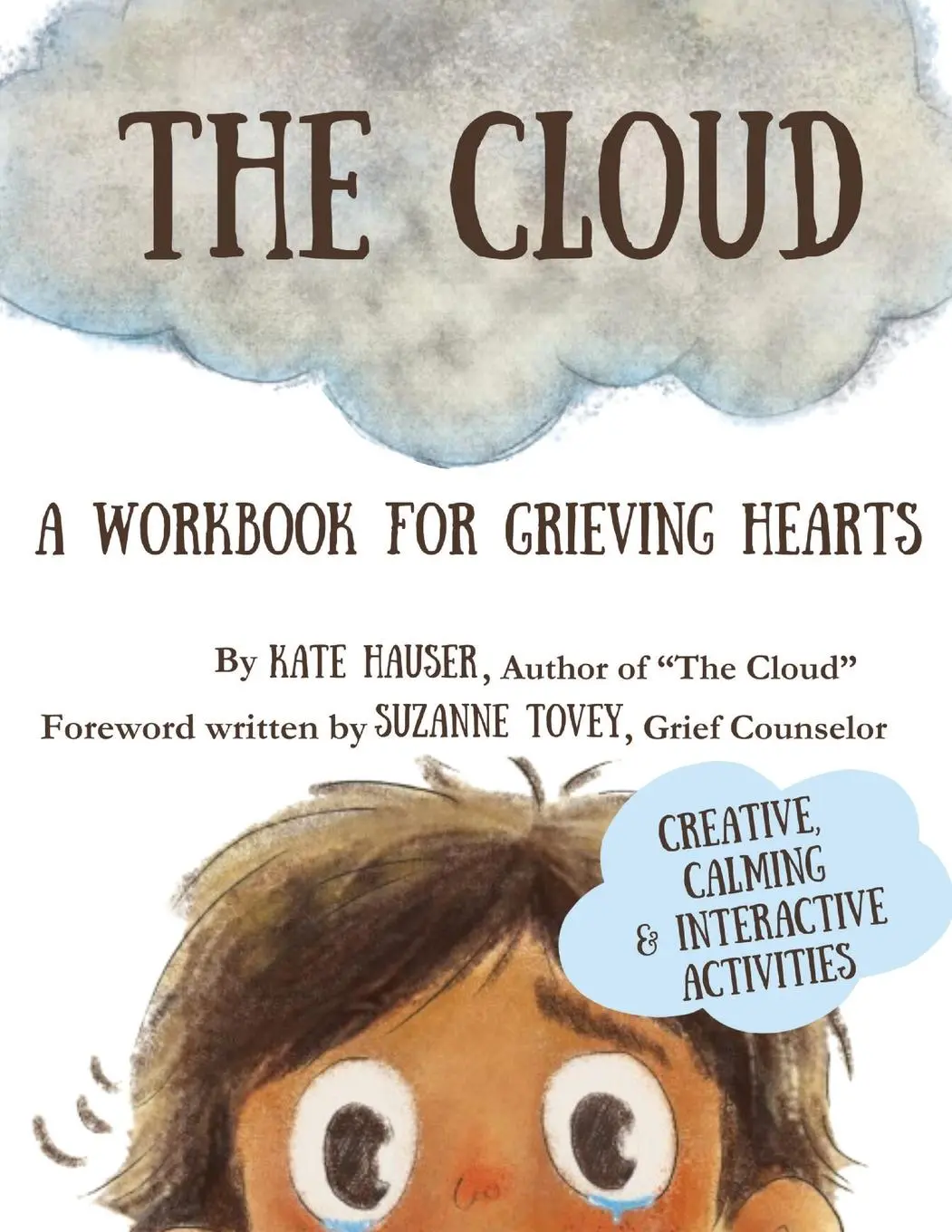 Cover: 9788797582411 | The Cloud | A Workbook for Grieving Hearts | Kate Hauser | Taschenbuch