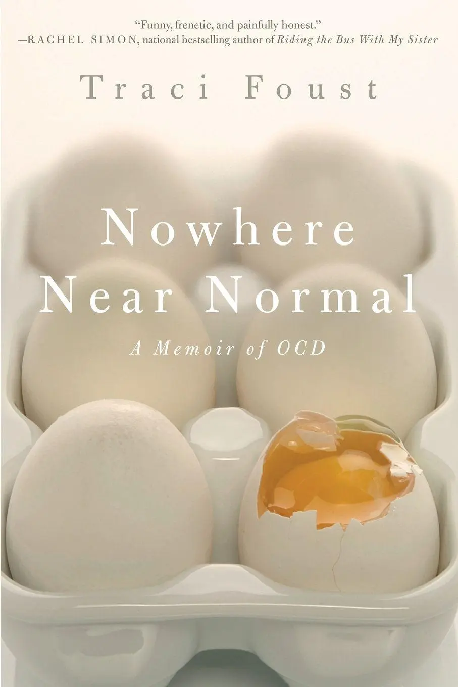 Cover: 9781439192511 | Nowhere Near Normal | A Memoir of Ocd | Traci Foust | Taschenbuch