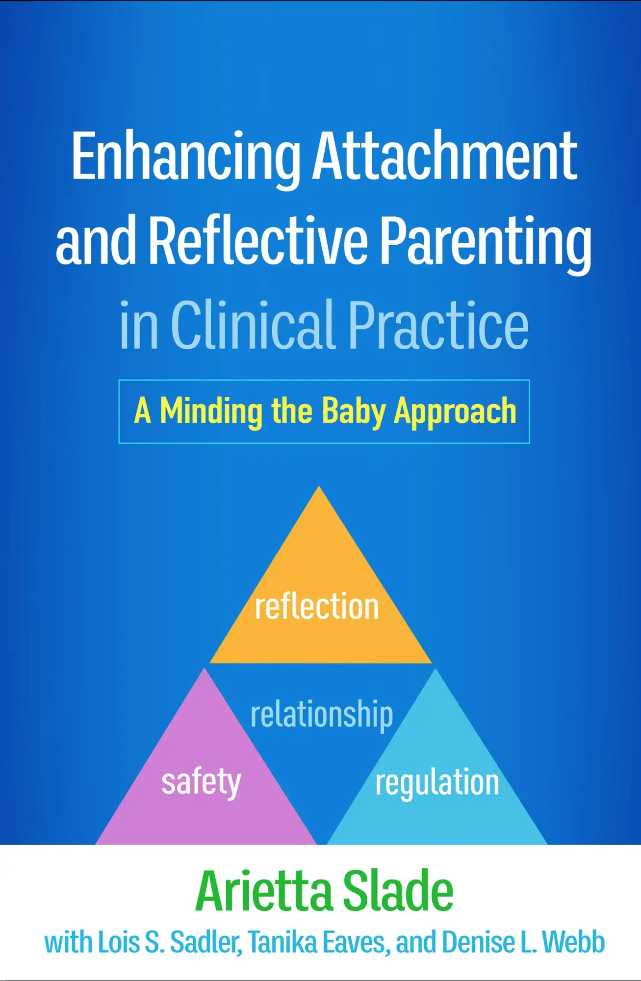 Cover: 9781462552511 | Enhancing Attachment and Reflective Parenting in Clinical Practice