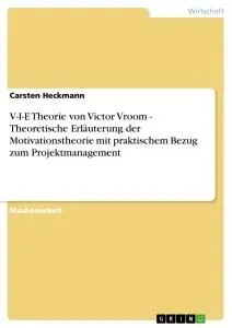 Cover: 9783656562511 | V-I-E Theorie von Victor Vroom - Theoretische Erläuterung der...