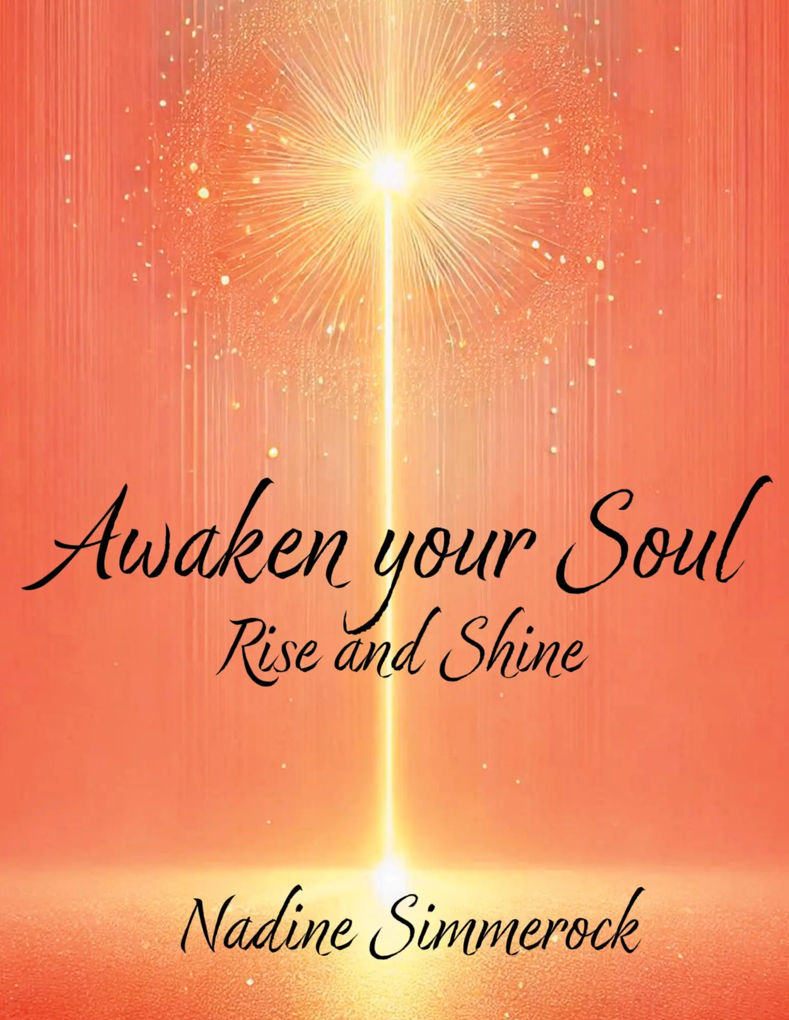 Cover: 9783769352511 | Awaken your Soul | Rise and Shine | Nadine Simmerock | Taschenbuch