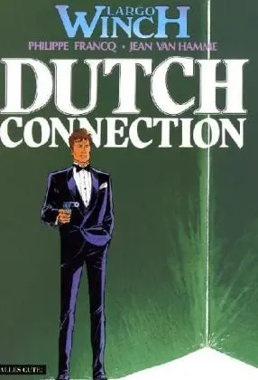 Cover: 9783937102511 | Largo Winch - Dutch Connection | Philippe Francq (u. a.) | Buch | 2016
