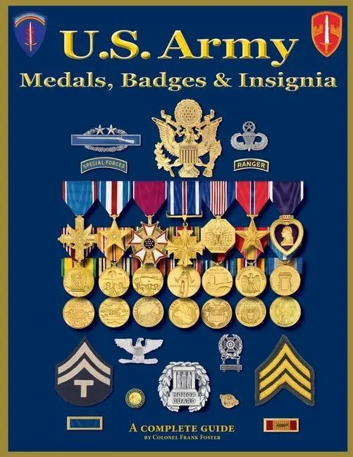 Cover: 9781884452611 | U. S. Army Medal, Badges and Insignia | Col Frank C Foster | Buch