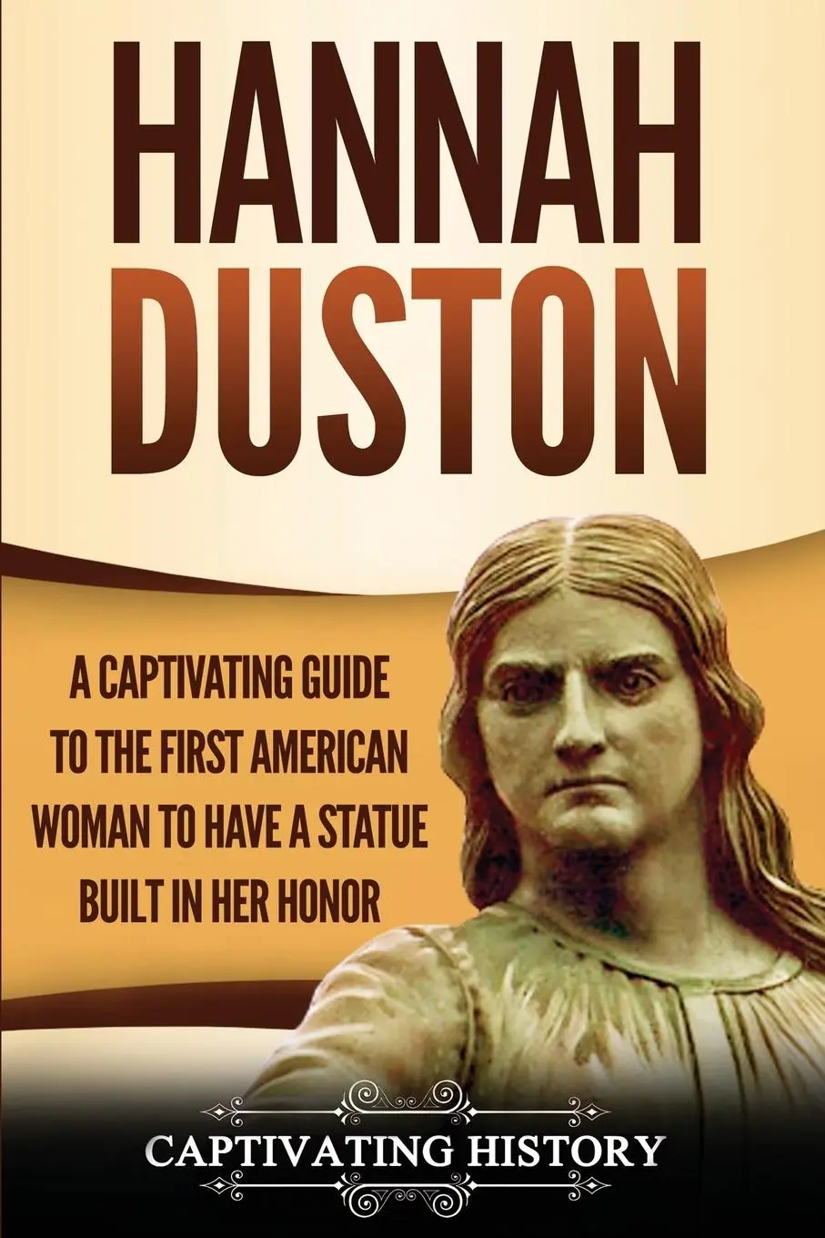 Cover: 9781950922611 | Hannah Duston | Captivating History | Taschenbuch | Englisch | 2019
