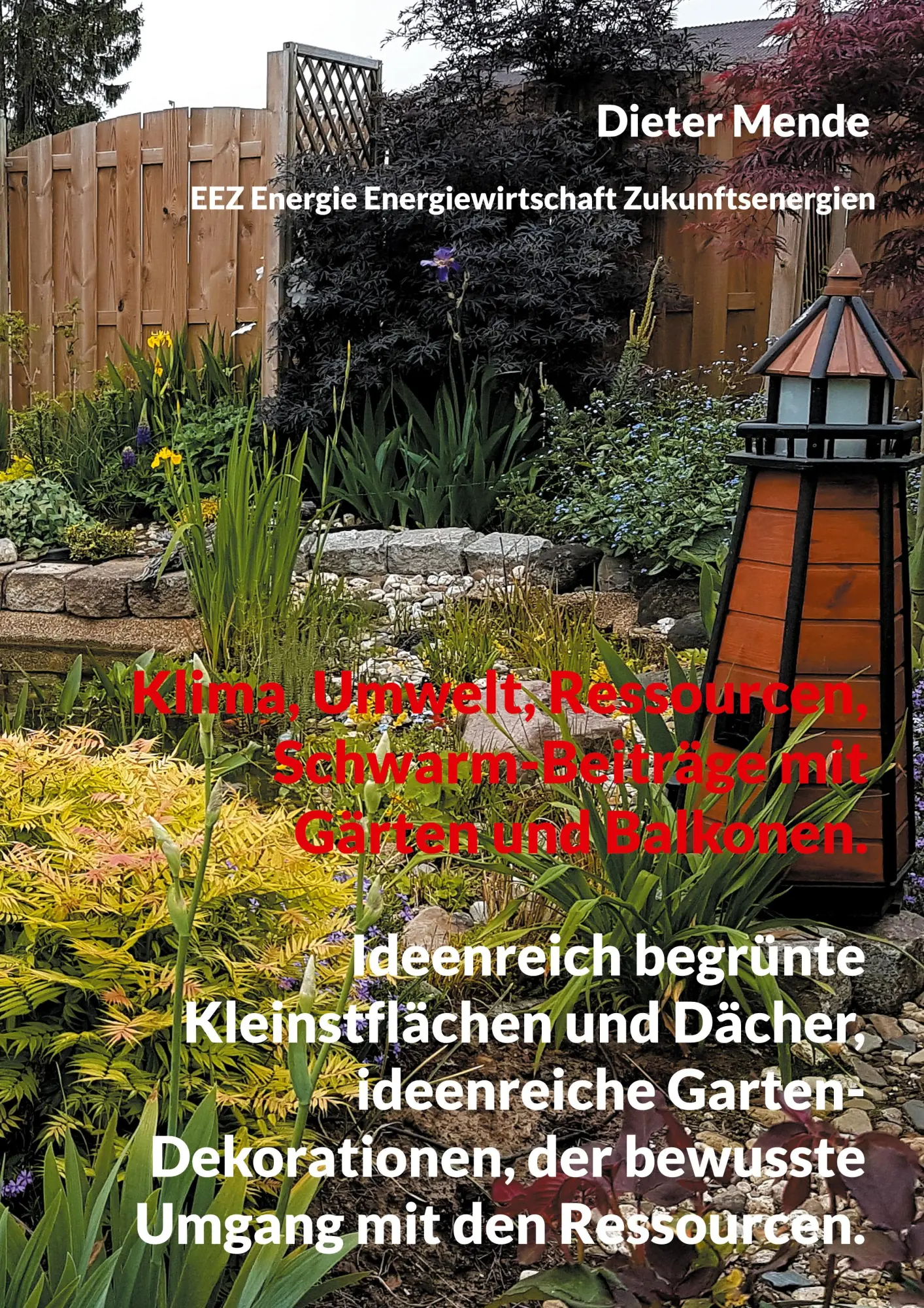 Cover: 9783758382611 | Klima, Umwelt, Ressourcen, Schwarm-Beiträge mit Gärten und Balkonen.