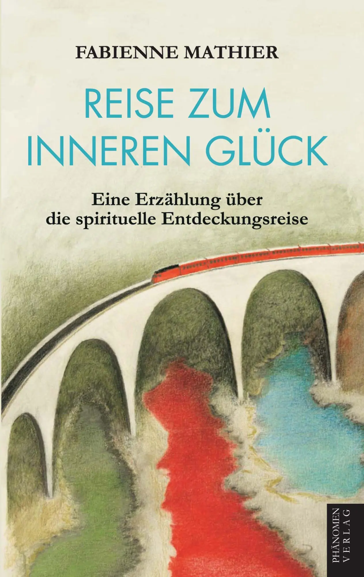 Cover: 9791399102611 | Reise zum inneren Glück | Fabienne Mathier | Taschenbuch | 110 S.