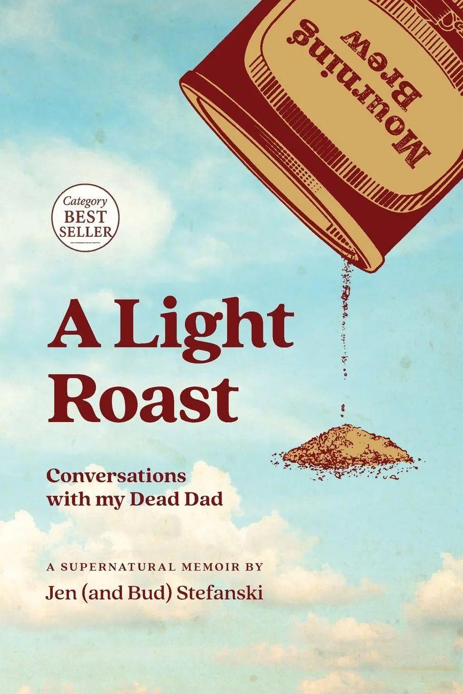 Cover: 9798993402611 | A Light Roast | Conversations with My Dead Dad | Jen Stefanski (u. a.)