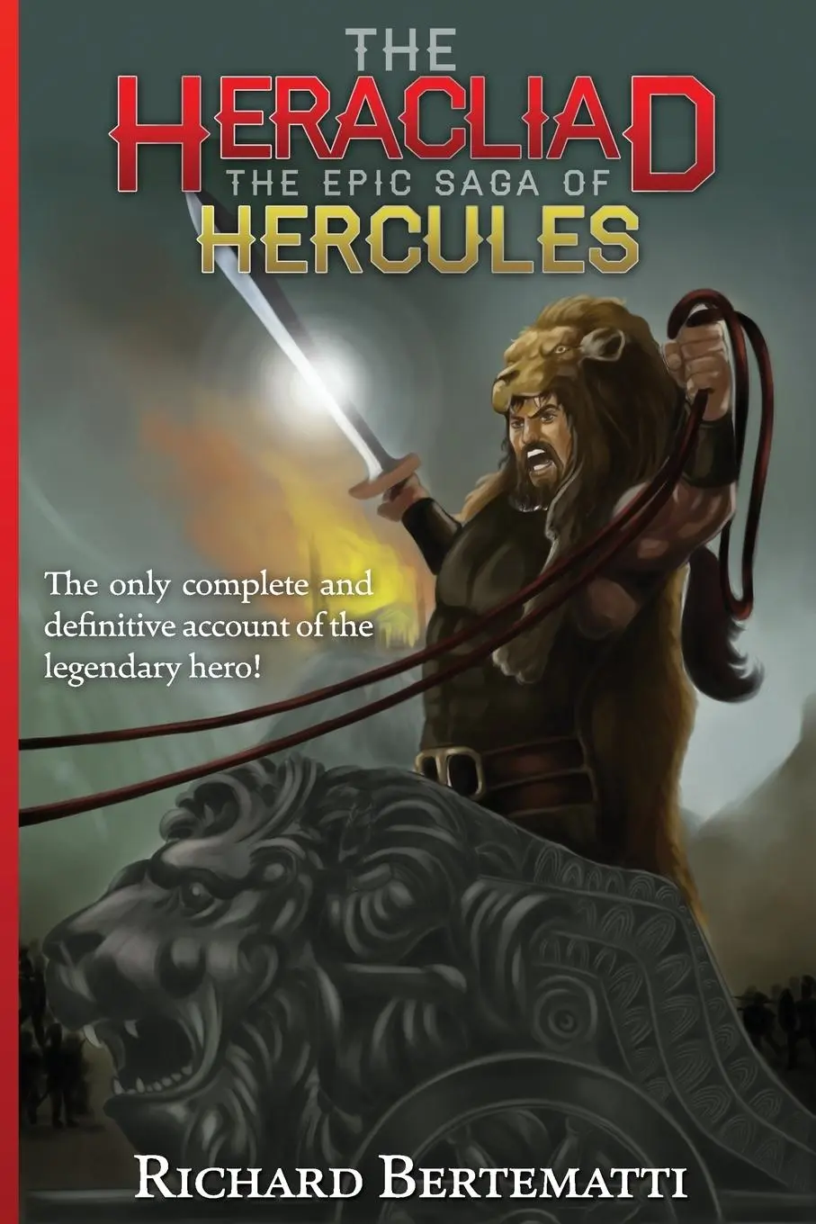 Cover: 9780990302711 | The Heracliad | The Epic Saga of Hercules | Richard Bertematti | Buch