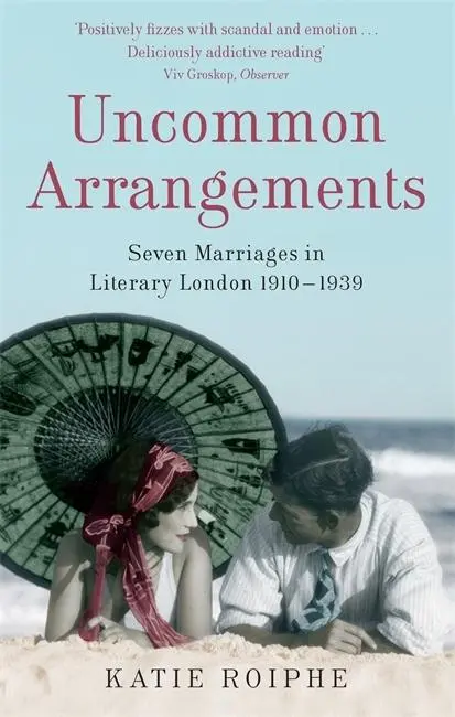 Cover: 9781844082711 | Uncommon Arrangements | Katie Roiphe | Taschenbuch | Englisch | 2009