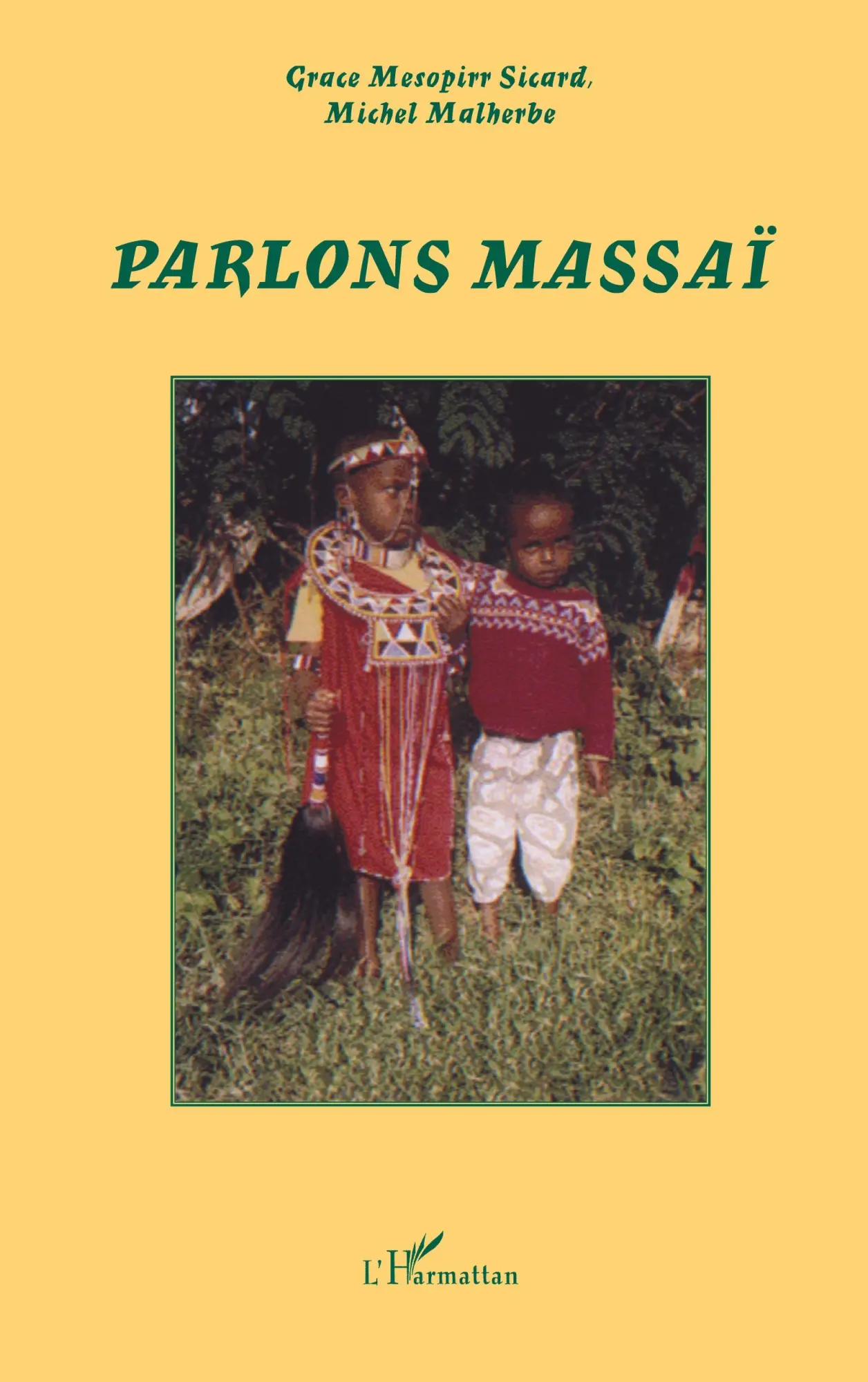Cover: 9782747582711 | Parlons Massaï | Grace Mesoppirr Sicard (u. a.) | Taschenbuch | 200 S.