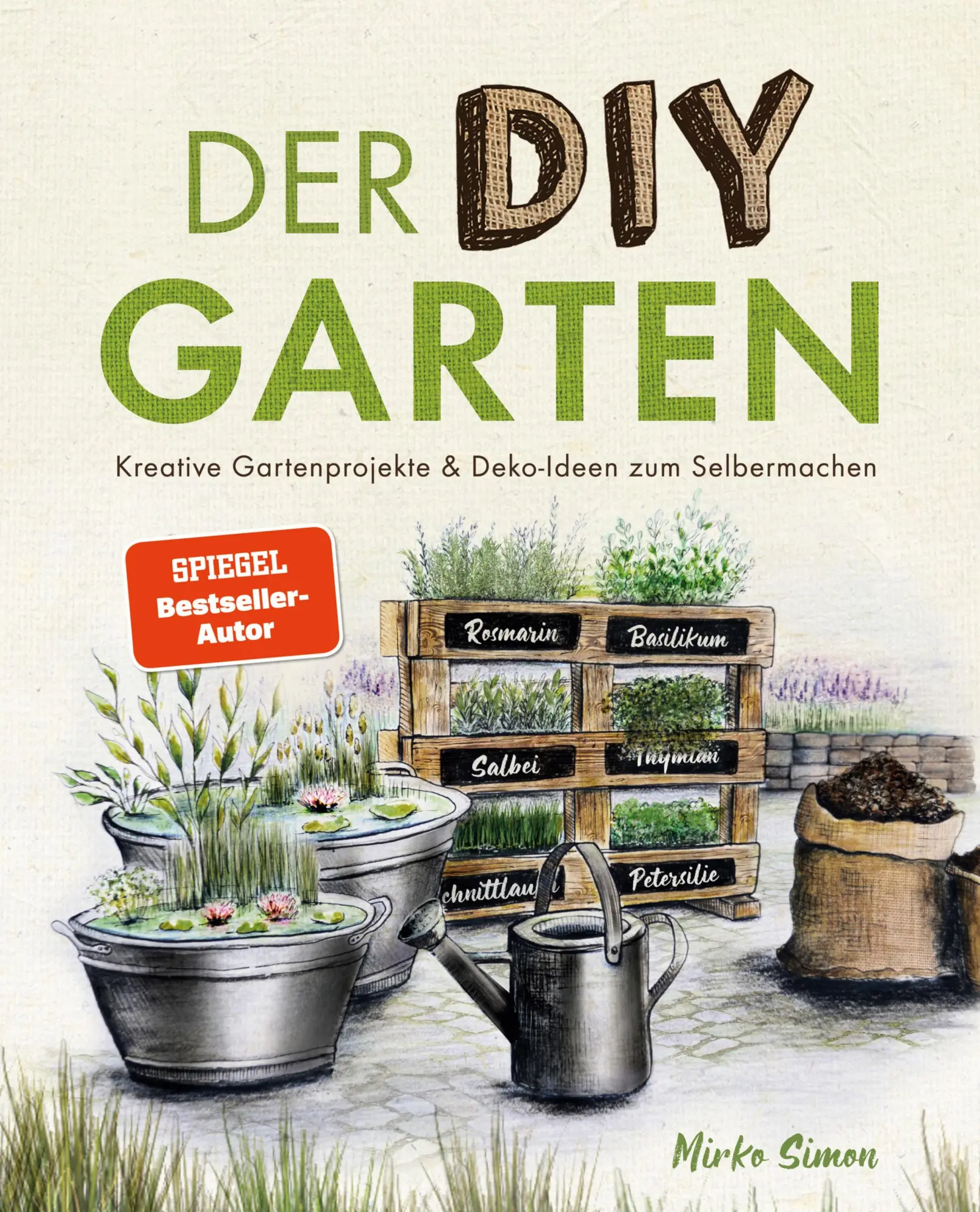 Cover: 9783000682711 | Der DIY Garten - Kreative Gartenprojekte und Deko-Ideen zum...