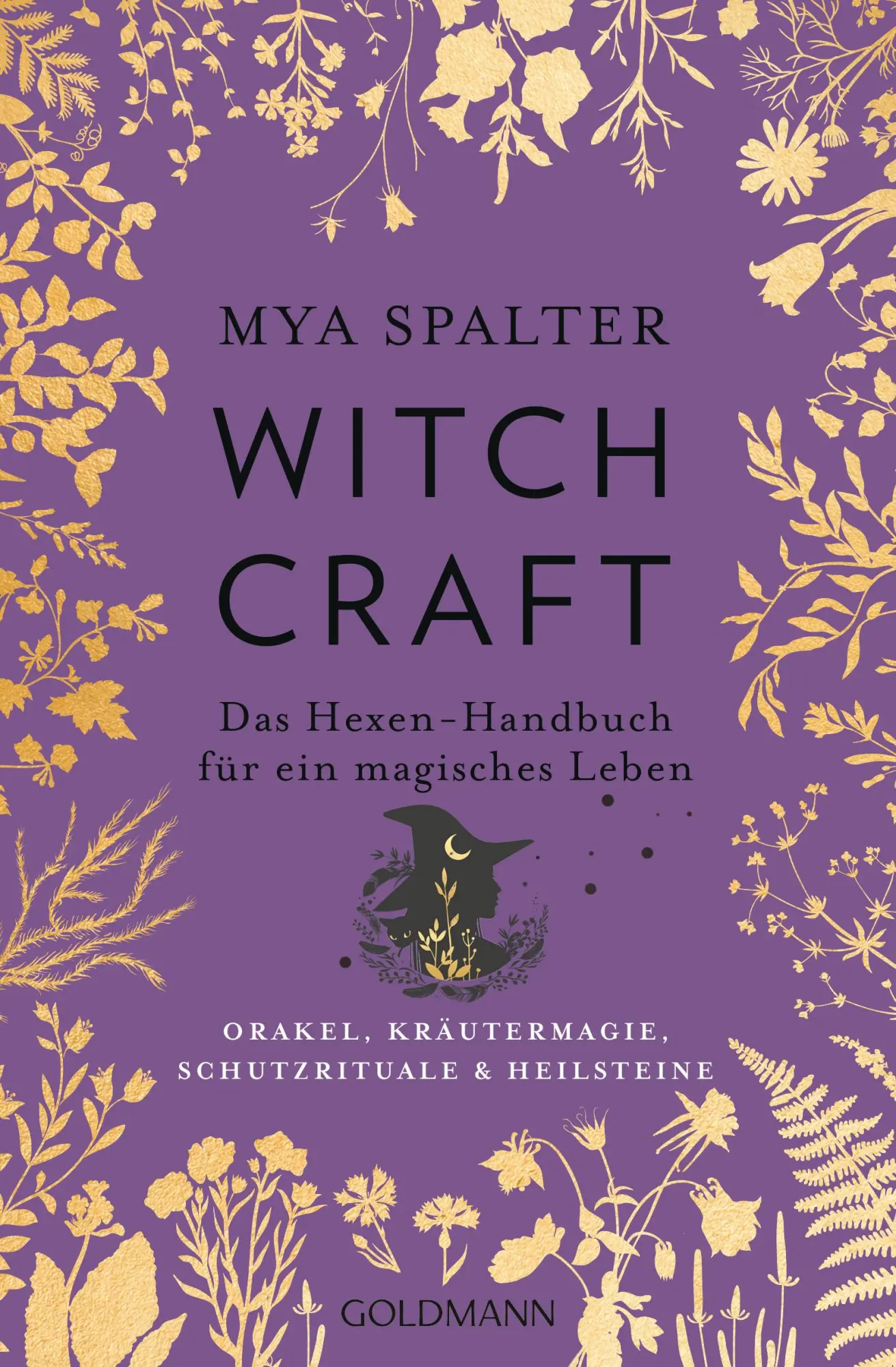 Cover: 9783442222711 | Witchcraft | Mya Spalter | Taschenbuch | 240 S. | Deutsch | 2019
