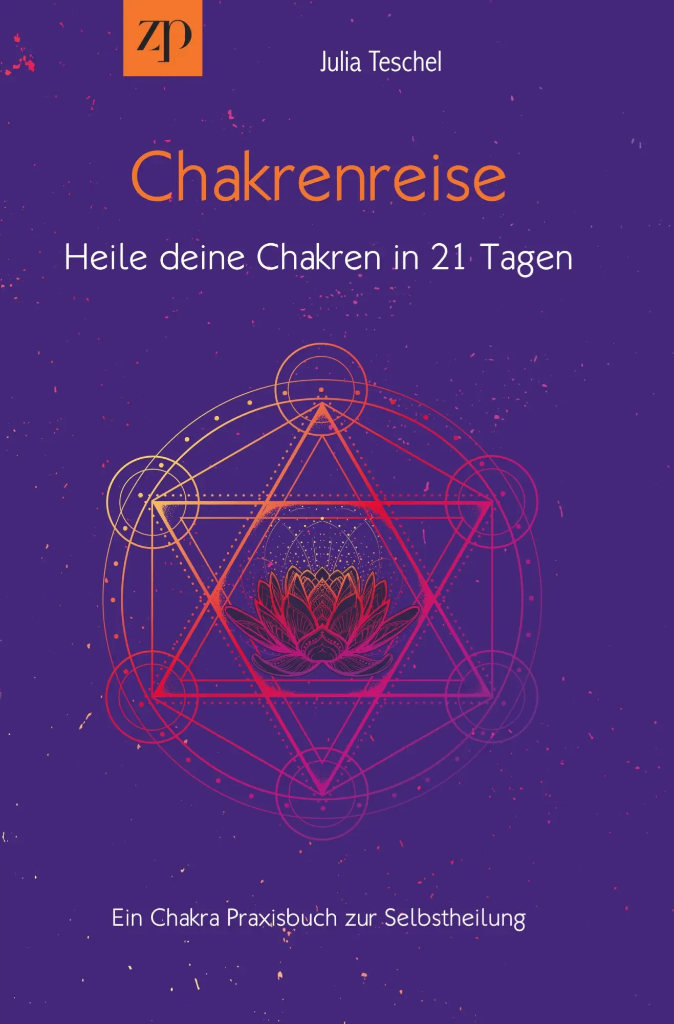 Cover: 9783759292711 | Chakrenreise - Heile deine Chakren in 21 Tagen | Julia Teschel | Buch