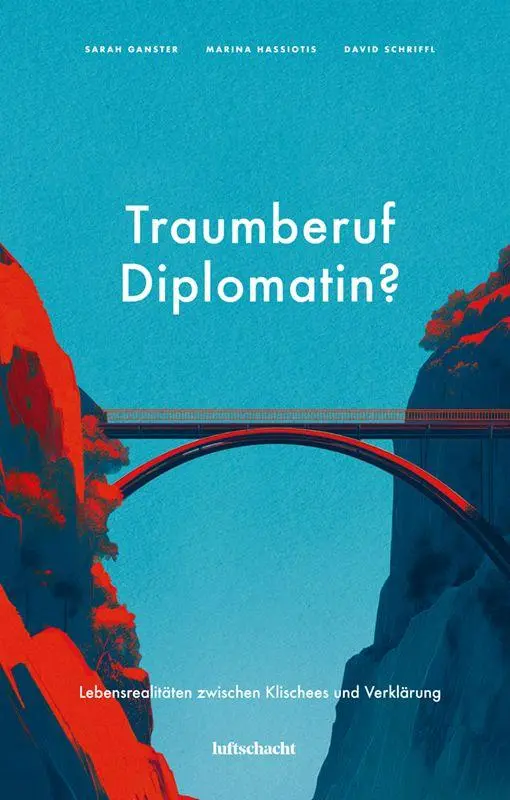Cover: 9783903422711 | Traumberuf Diplomatin? | Sarah Ganster (u. a.) | Taschenbuch | 166 S.