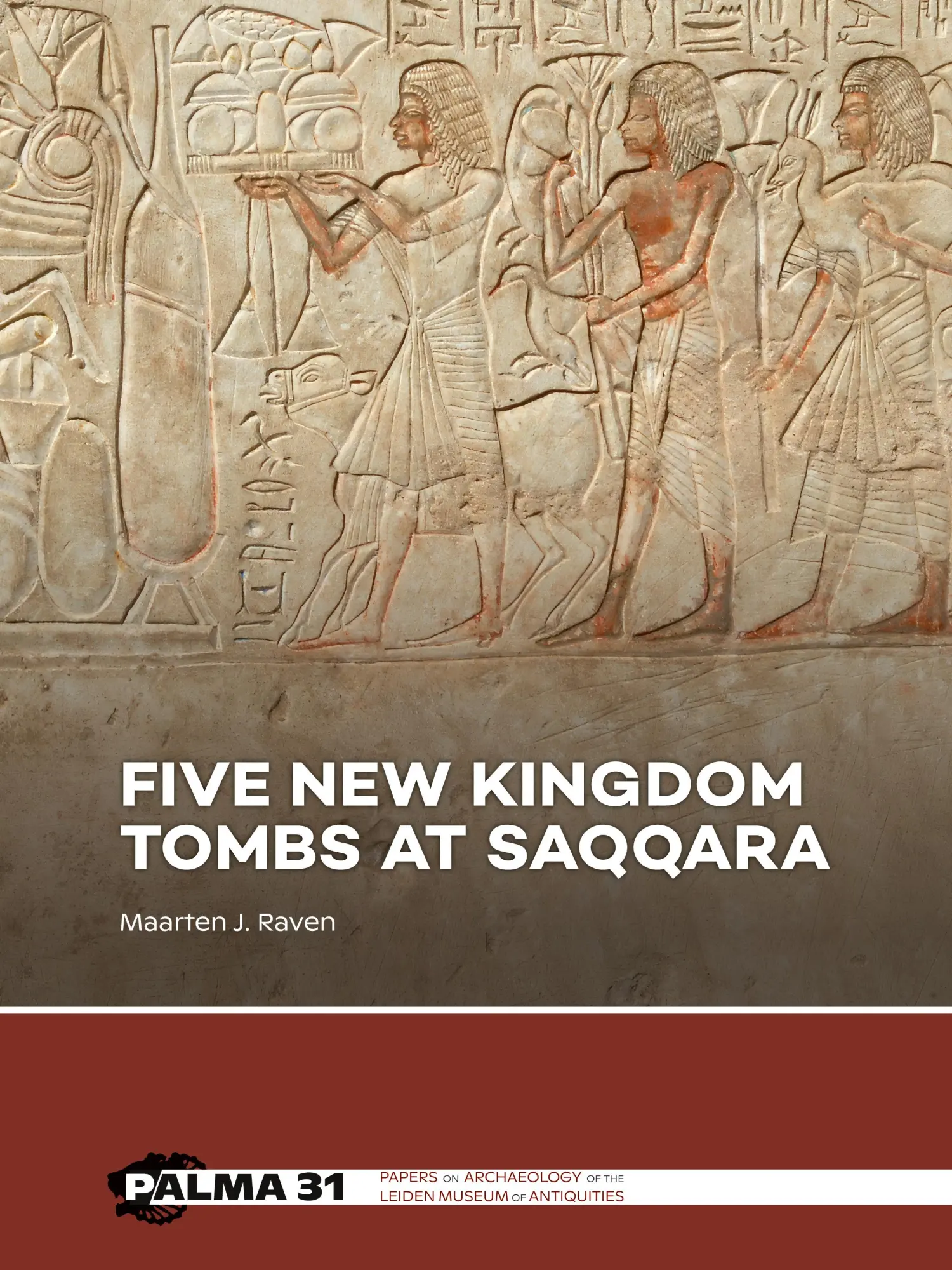 Cover: 9789464262711 | Five New Kingdom Tombs at Saqqara | Maarten J. Raven | Taschenbuch