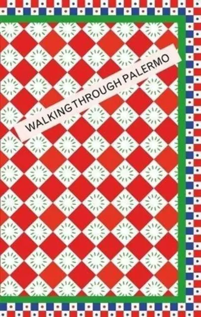 Cover: 9781999992811 | Walking Through Palermo | Denise Rose Hansen (u. a.) | Taschenbuch