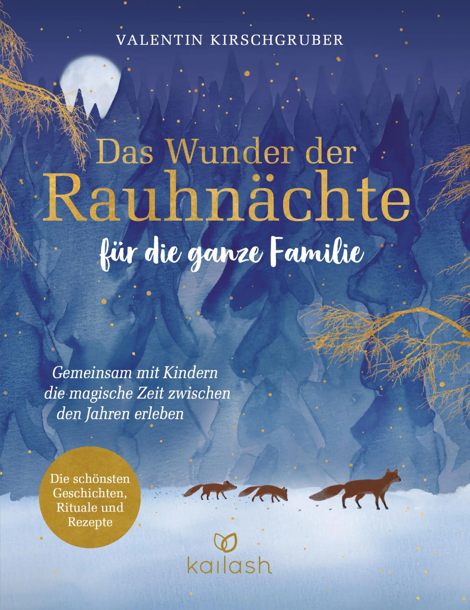 Cover: 9783424632811 | Das Wunder der Rauhnächte für die ganze Familie | Kirschgruber | Buch