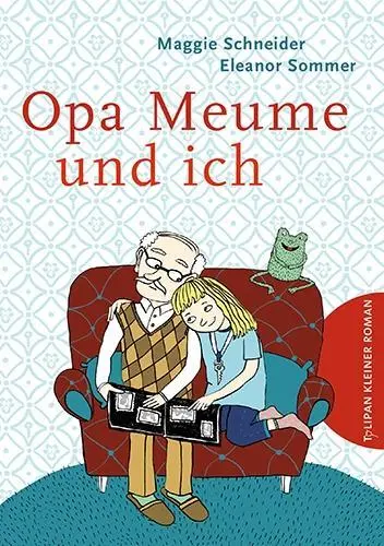 Cover: 9783864292811 | Opa Meume und ich | Maggie Schneider | Buch | 88 S. | Deutsch | 2016
