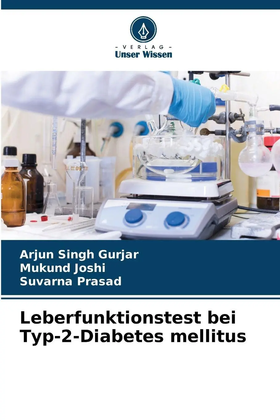 Cover: 9786209362811 | Leberfunktionstest bei Typ-2-Diabetes mellitus | Gurjar (u. a.) | Buch