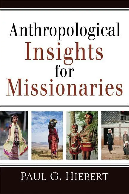 Cover: 9780801042911 | Anthropological Insights for Missionaries | Paul G Hiebert | Buch