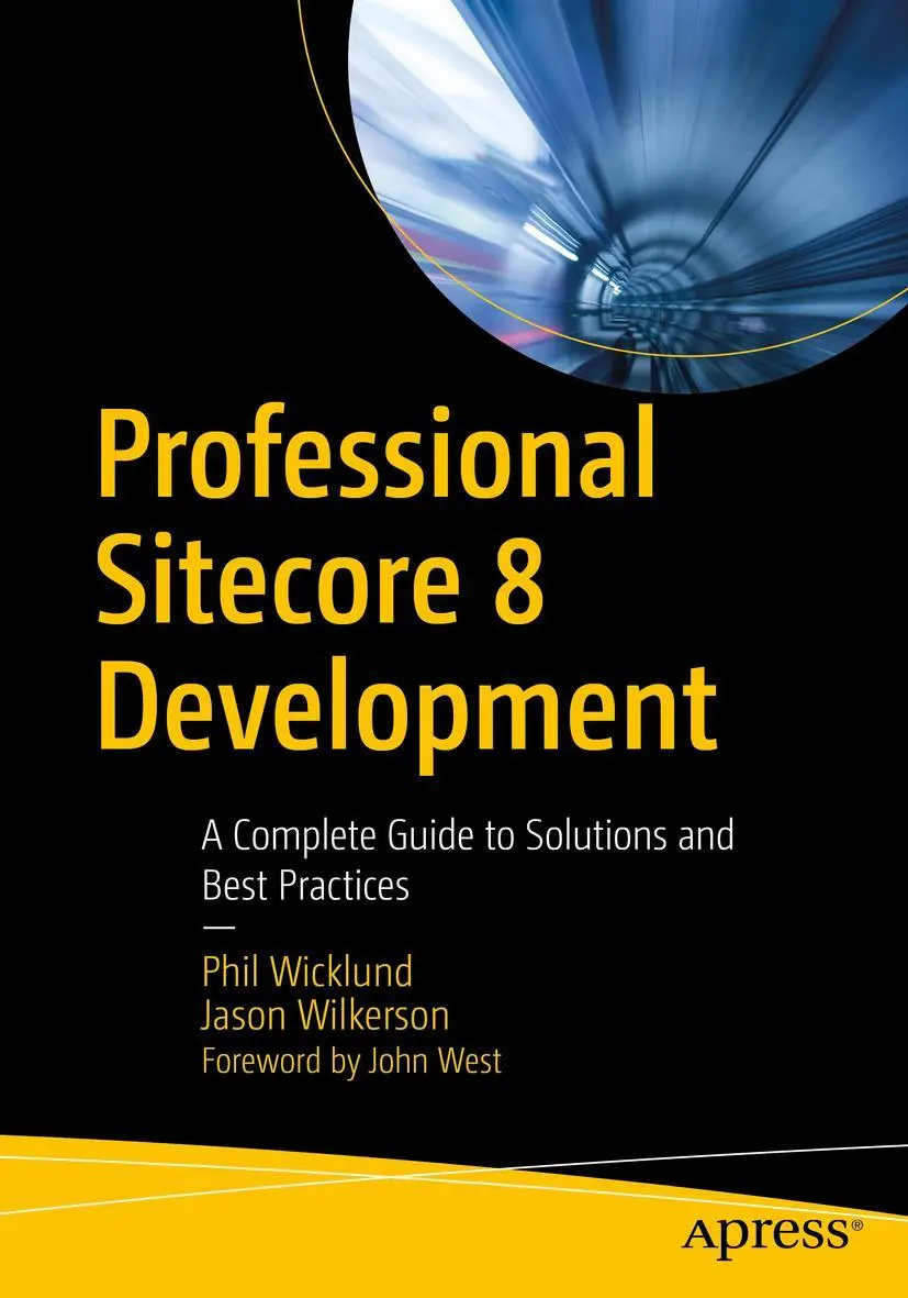 Cover: 9781484222911 | Professional Sitecore 8 Development | Jason Wilkerson (u. a.) | Buch