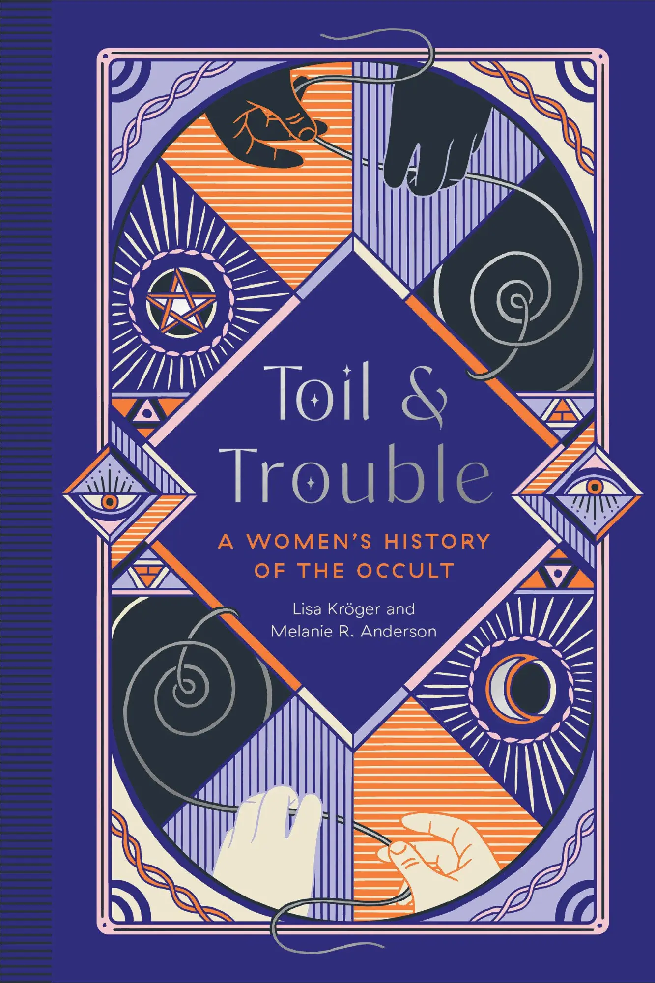 Cover: 9781683692911 | Toil and Trouble: A Women's History of the Occult | Kröger (u. a.)