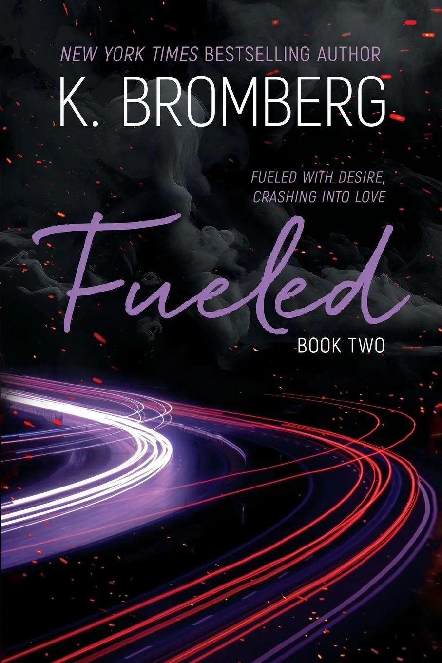 Cover: 9781942832911 | Fueled | K. Bromberg | Taschenbuch | Driven | Englisch | 2024