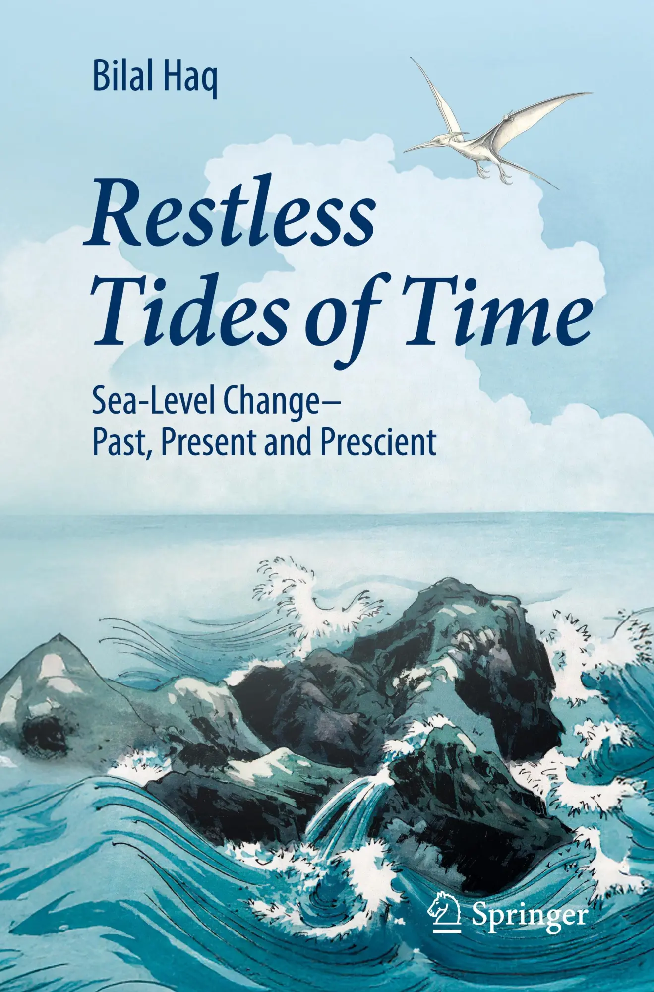 Cover: 9783032102911 | Restless Tides of Time | Sea-Level Change-Past, Present and Prescient