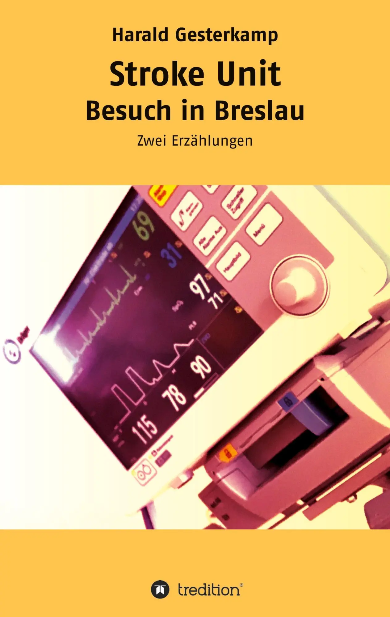 Cover: 9783347402911 | Stroke Unit/Besuch in Breslau | Zwei Erzählungen | Harald Gesterkamp