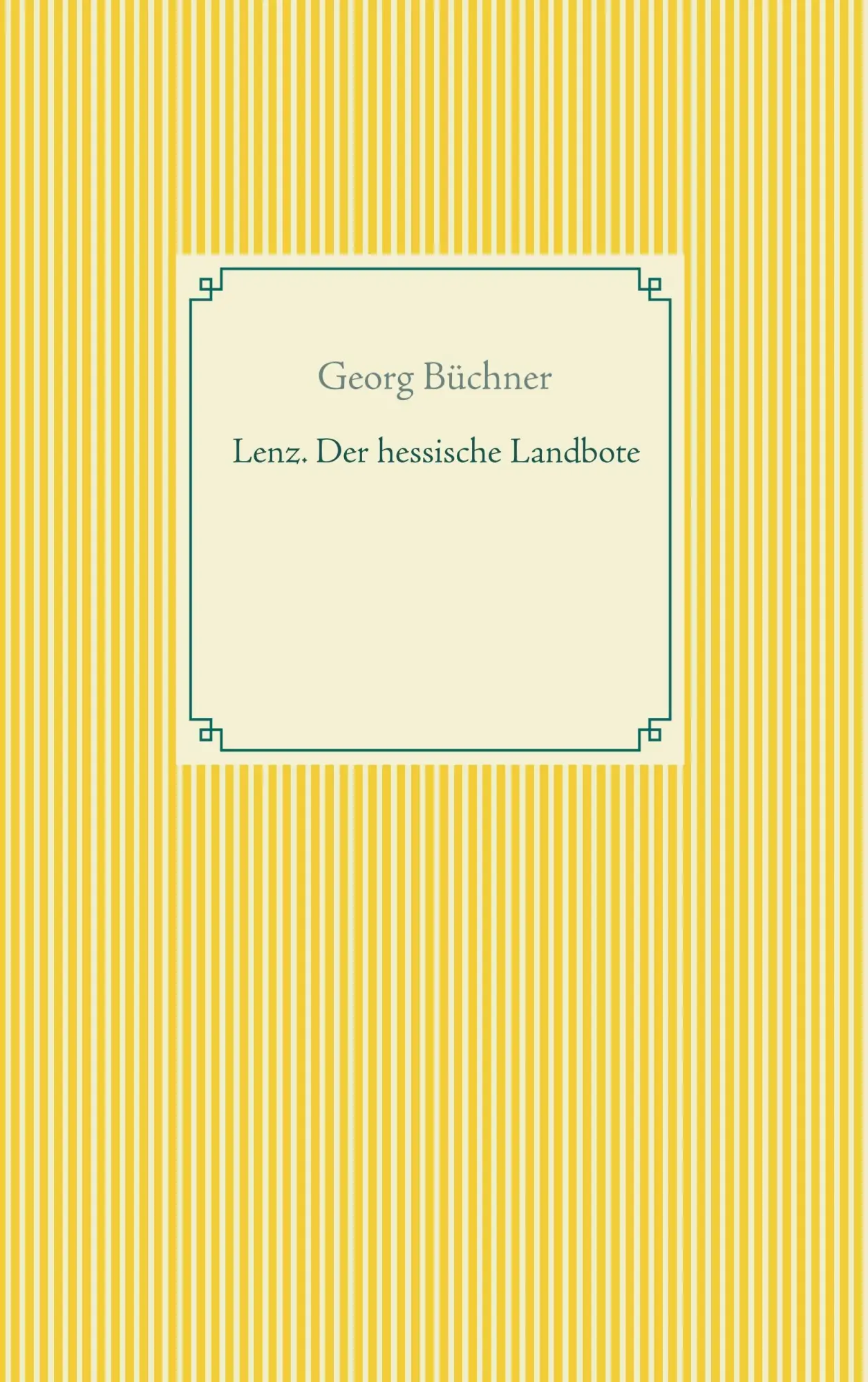 Cover: 9783746092911 | Lenz. Der hessische Landbote | Georg Büchner | Taschenbuch | 52 S.