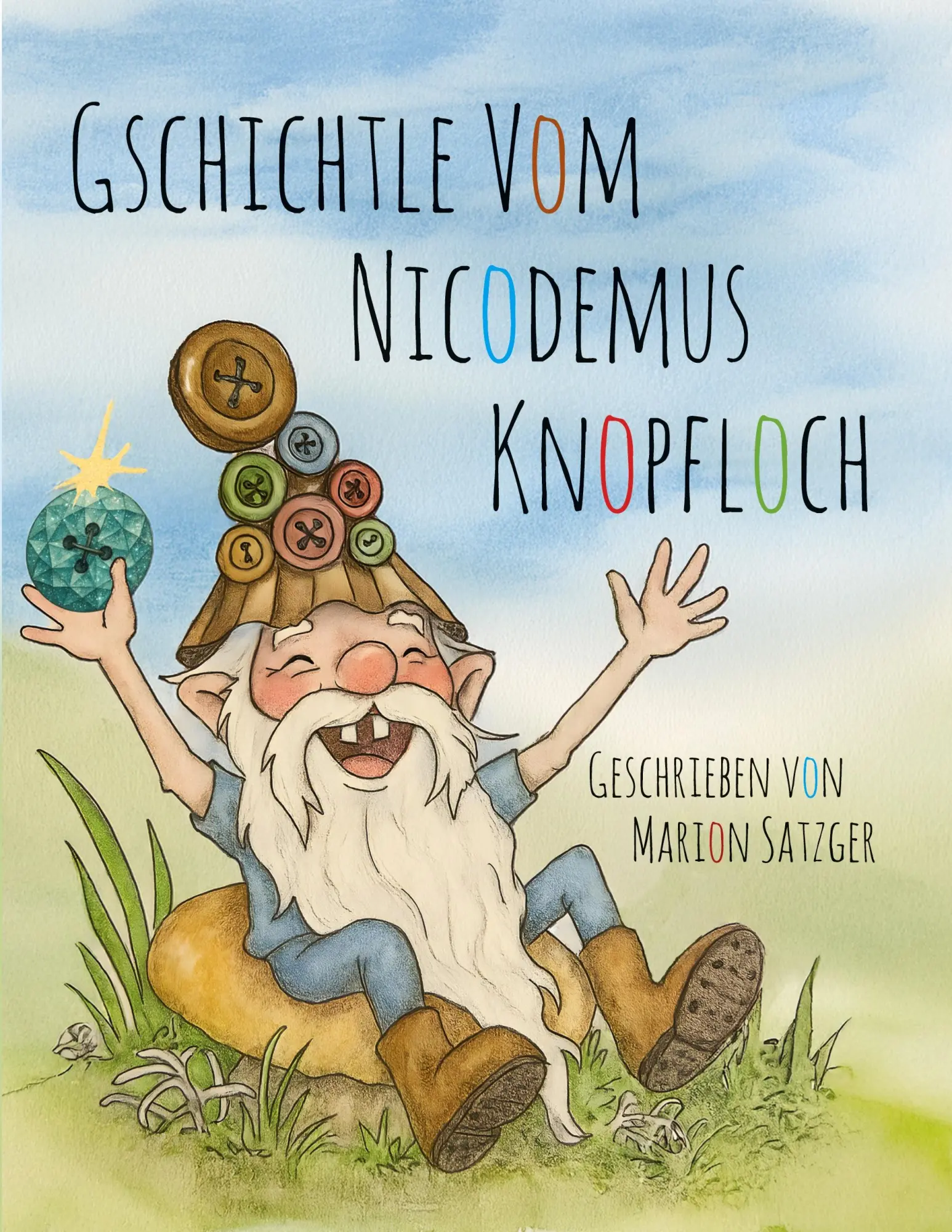 Cover: 9783819282911 | Gschichtle vom Nicodemus Knopfloch | Marion Satzger | Taschenbuch