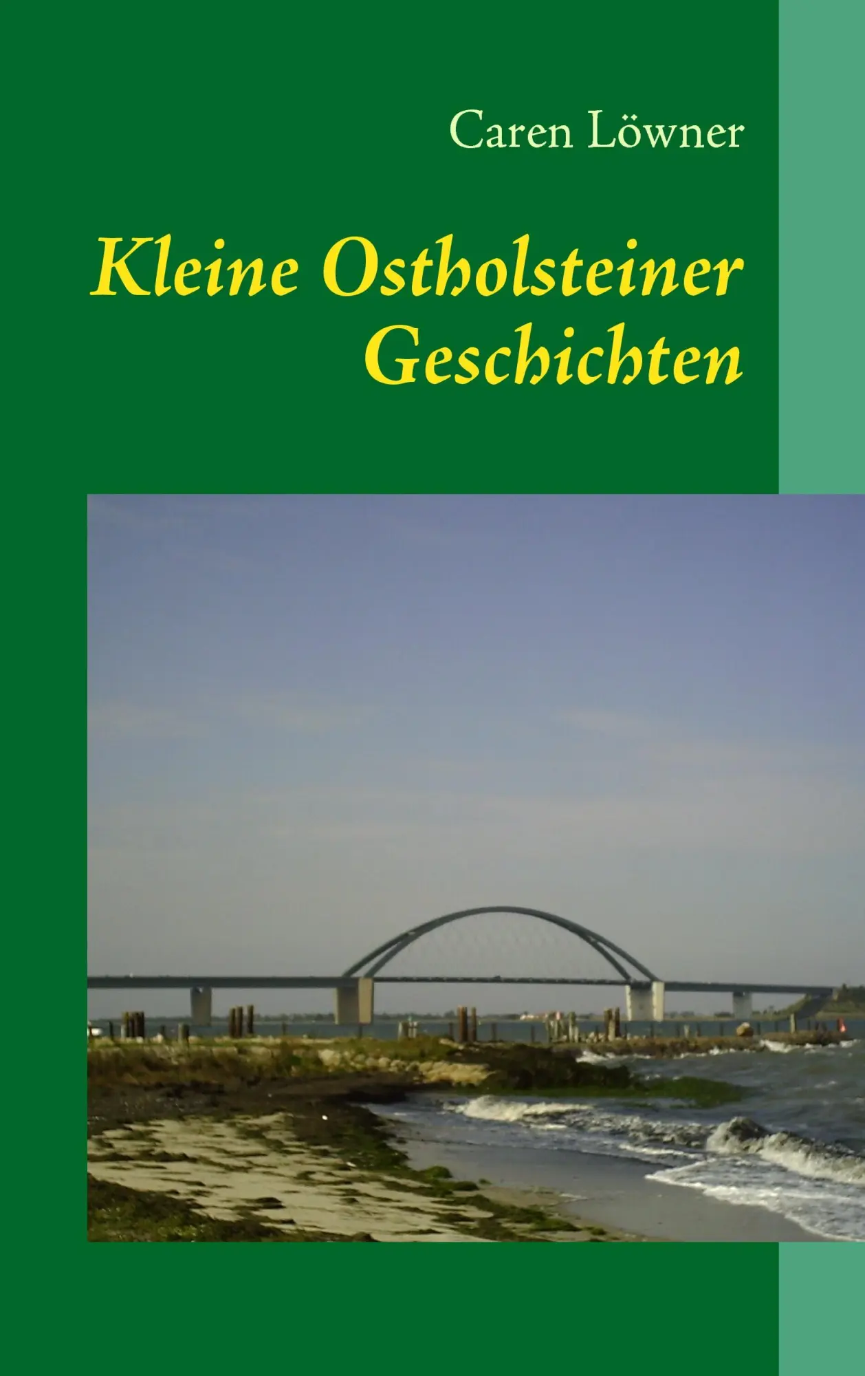 Cover: 9783837002911 | Kleine Ostholsteiner Geschichten | Löwner Caren | Taschenbuch | 104 S.
