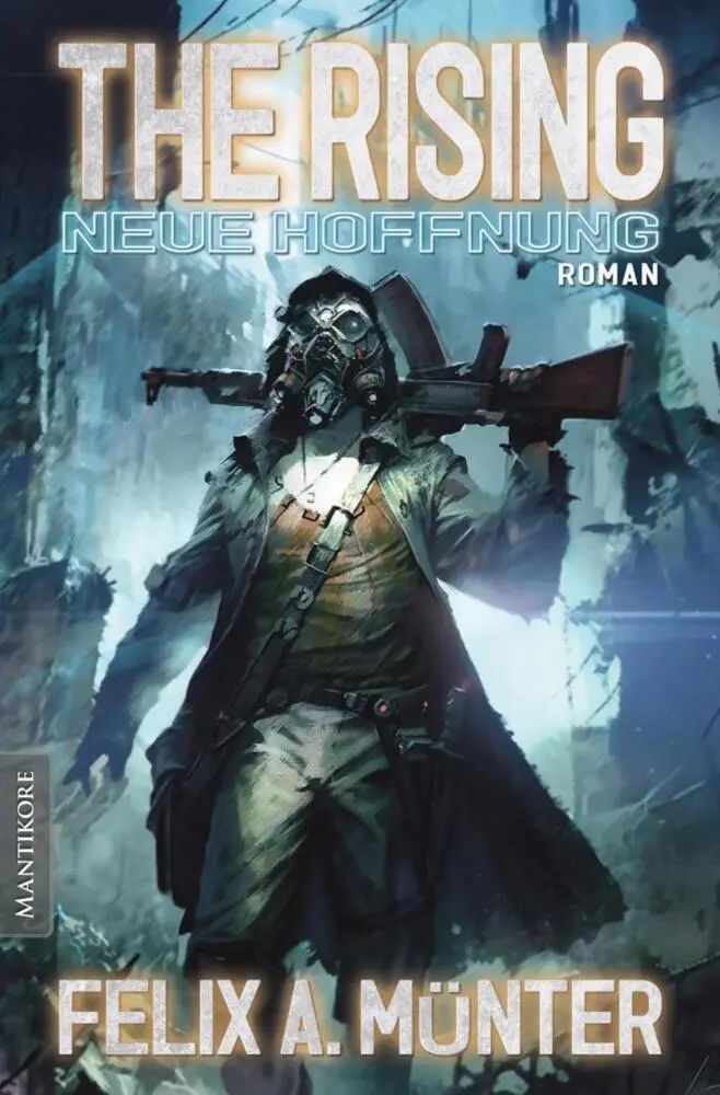 Cover: 9783939212911 | The Rising - Neue Hoffnung | Roman | Felix A. Münter | Taschenbuch