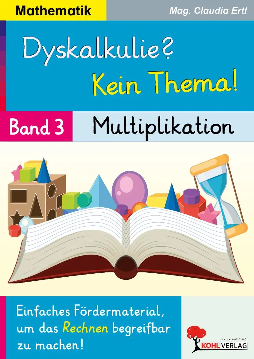 Cover: 9783988412911 | Dyskalkulie? Kein Thema! / Band 3: Multiplikation | Claudia Ertl