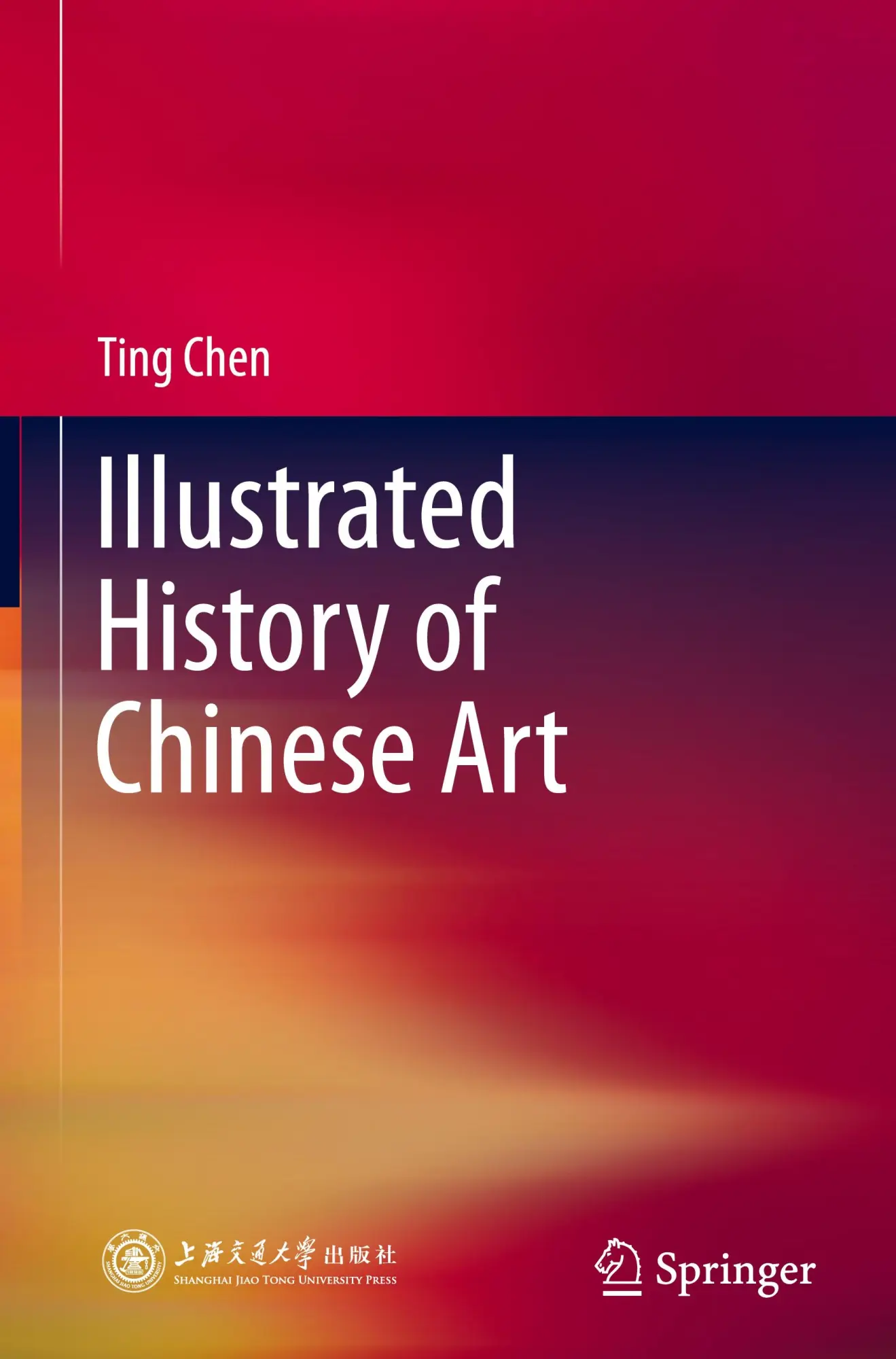 Cover: 9789819752911 | Illustrated History of Chinese Art | Ting Chen | Buch | li | Englisch