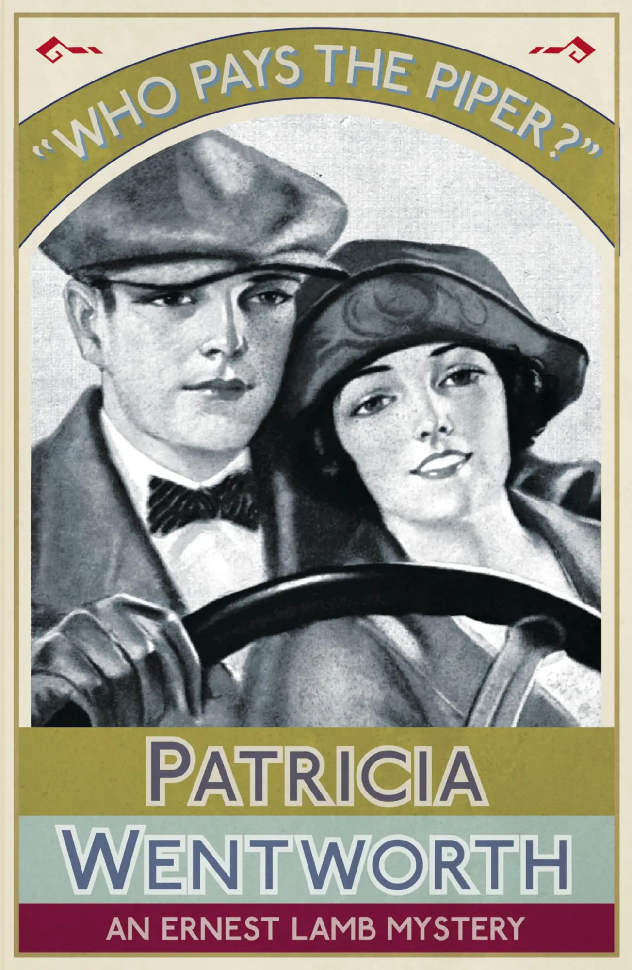 Cover: 9781911413011 | Who Pays the Piper? | An Ernest Lamb Mystery | Patricia Wentworth