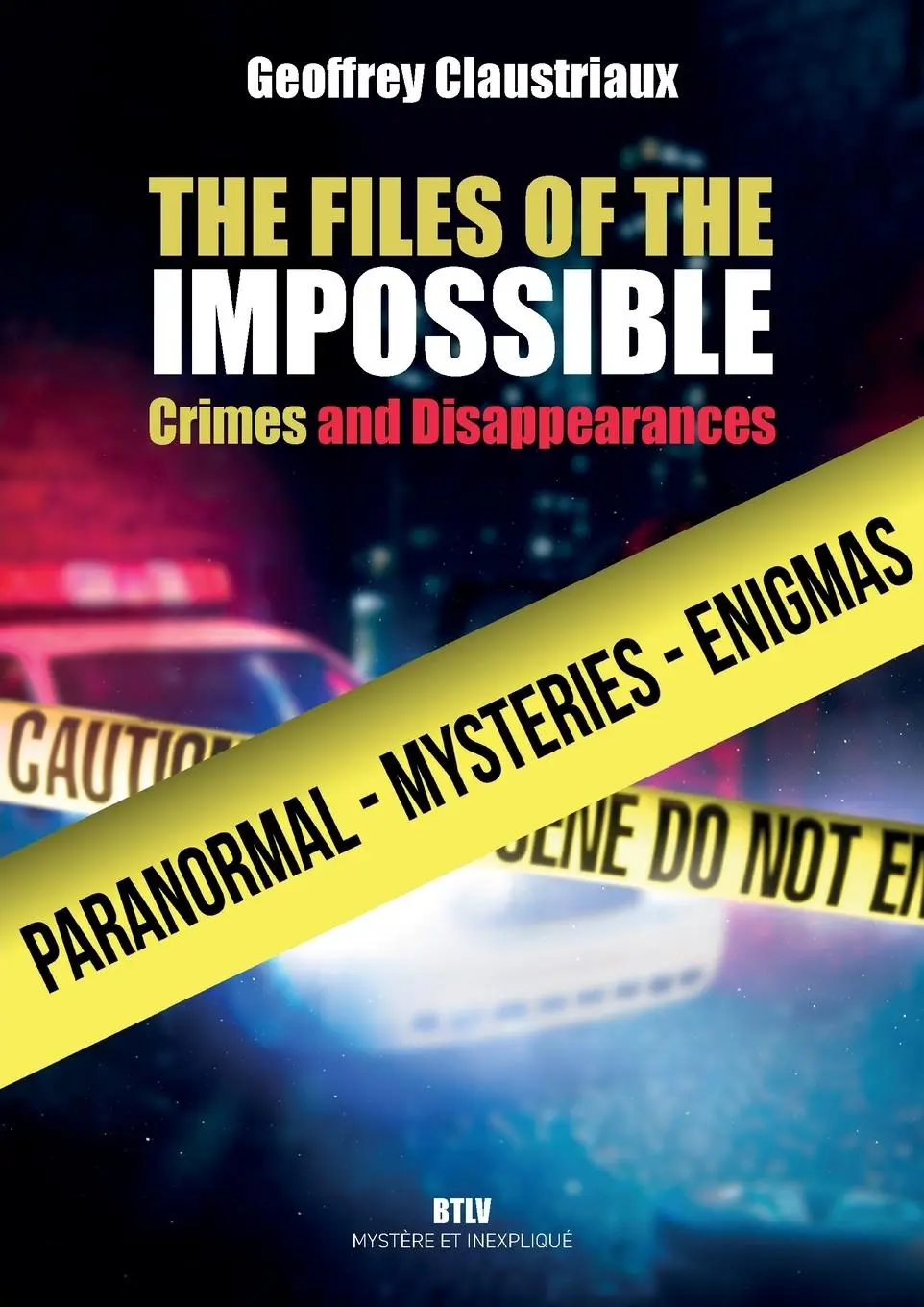 Cover: 9782315023011 | The Files of the Impossible | Crimes and Disappearances | Claustriaux