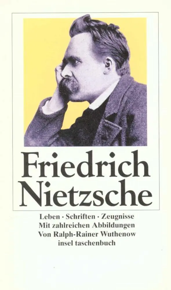 Cover: 9783458343011 | Friedrich Nietzsche | Leben, Schriften, Zeugnisse | Wuthenow | Buch