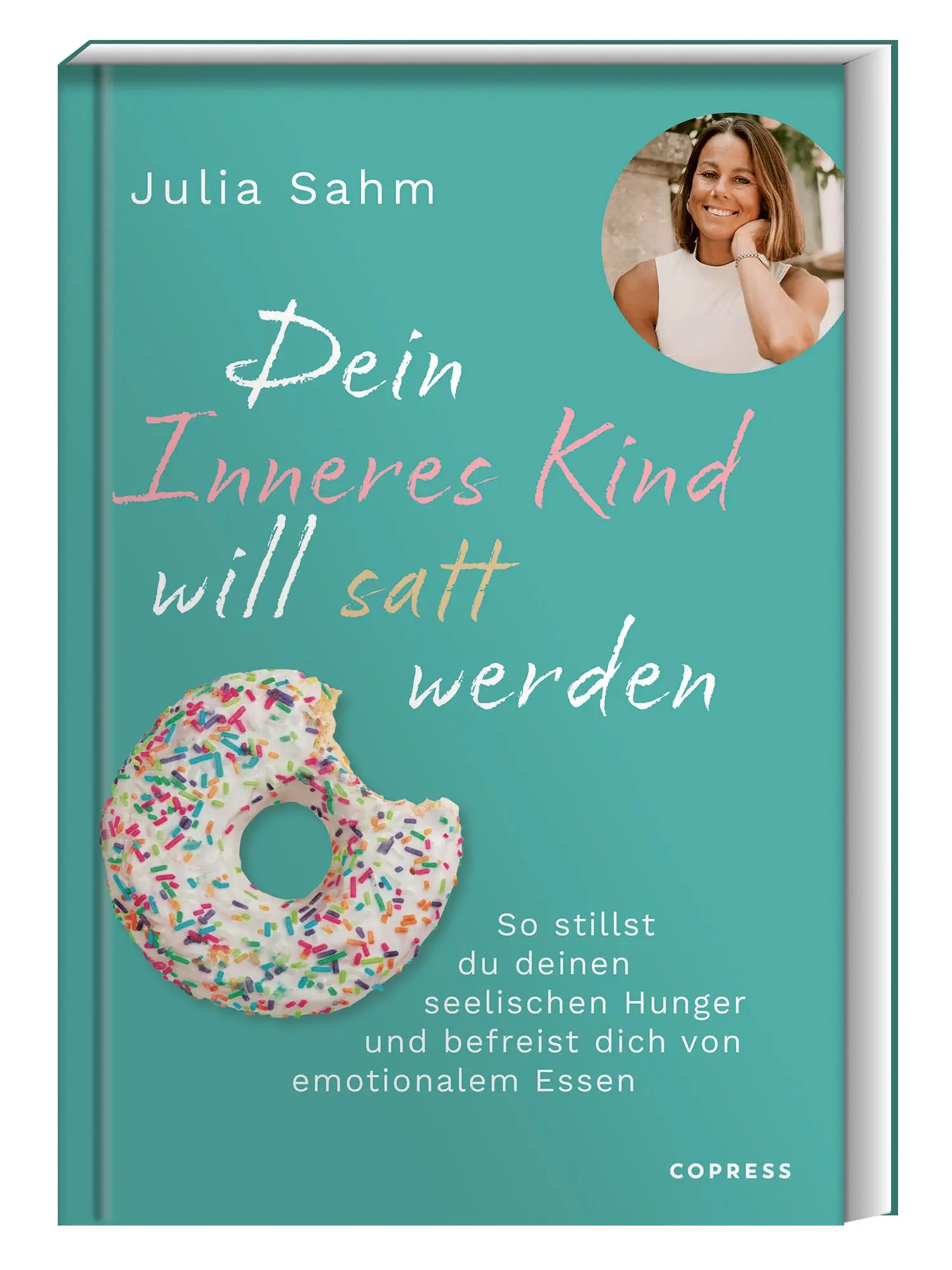 Cover: 9783767913011 | Dein Inneres Kind will satt werden | Julia Sahm | Taschenbuch | 208 S.