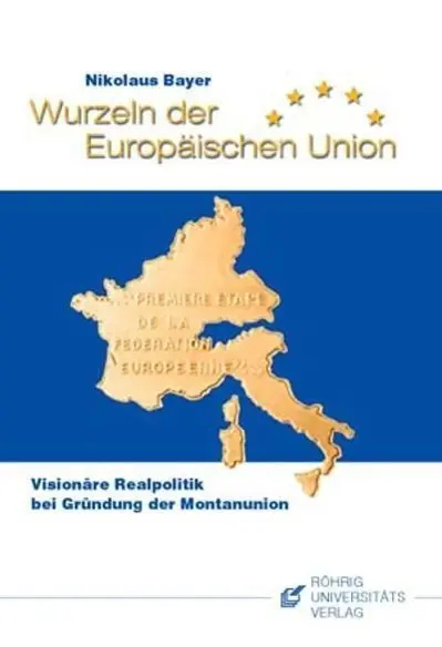 Cover: 9783861103011 | Bayer, N: Wurzeln der Europäischen Union | Nikolaus Bayer | Buch