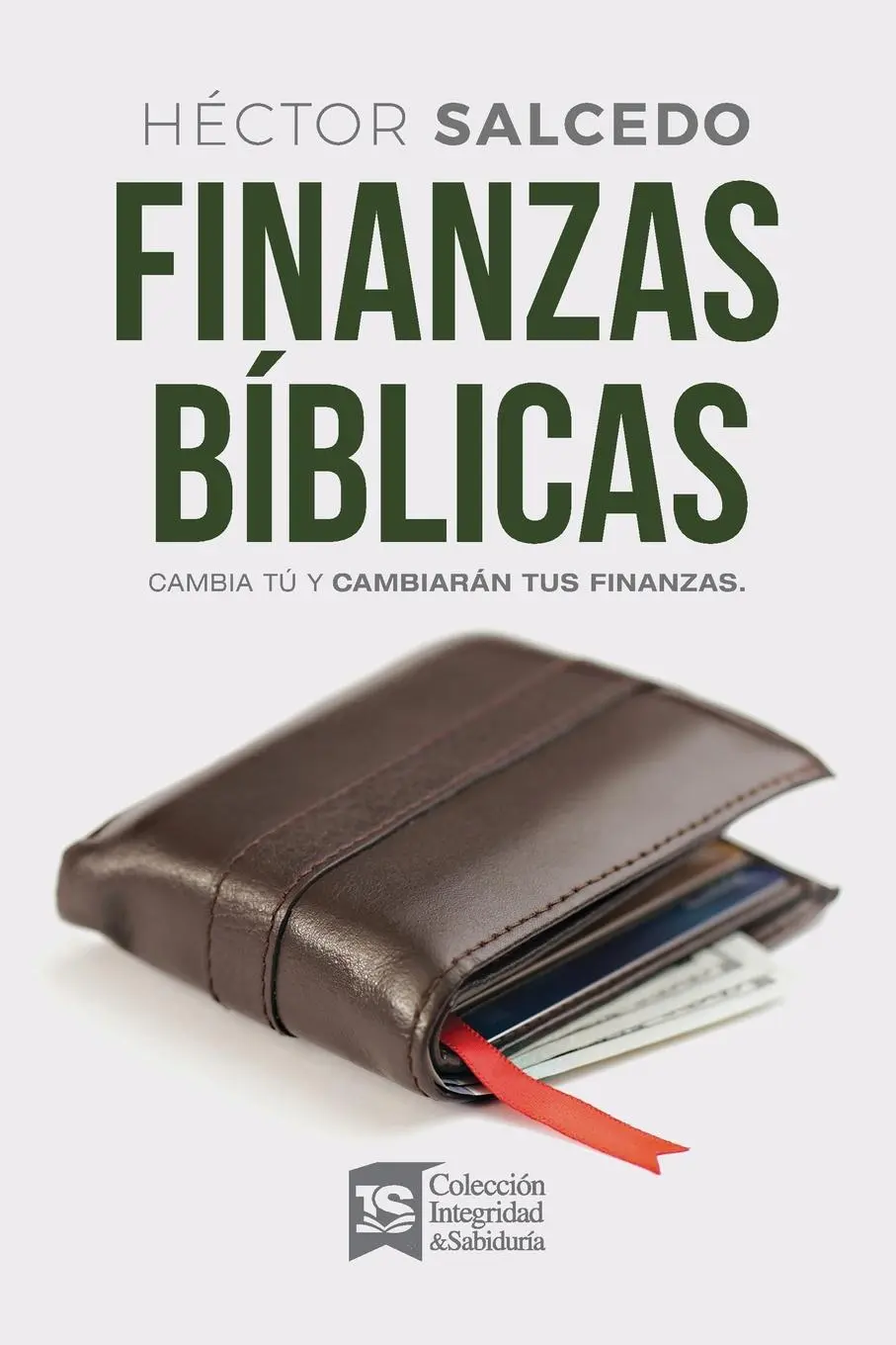 Cover: 9780829743111 | Finanzas bíblicas | Cambia tú y cambiarán tus finanzas | Salcedo