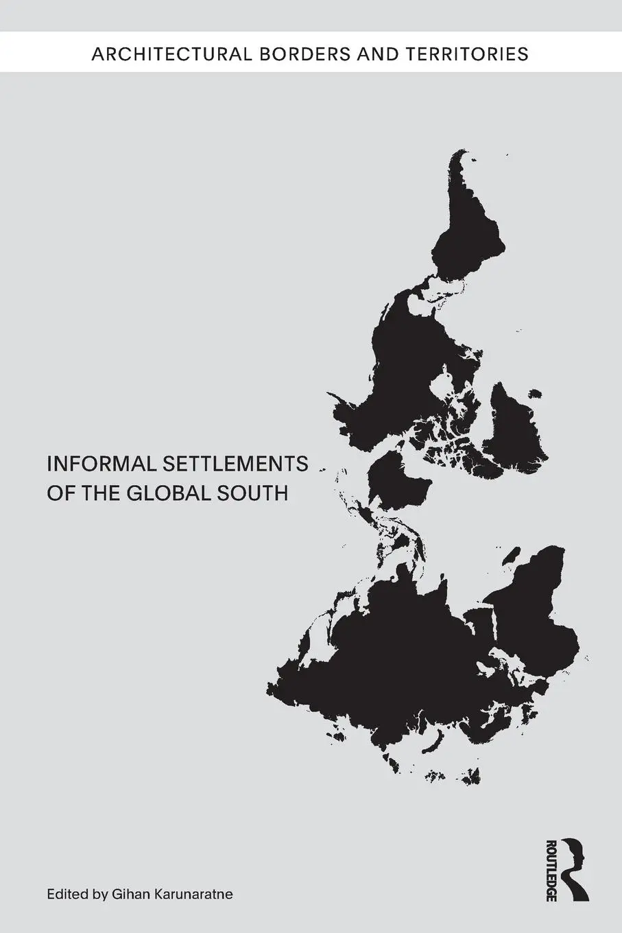 Cover: 9781032043111 | Informal Settlements of the Global South | Gihan Karunaratne | Buch