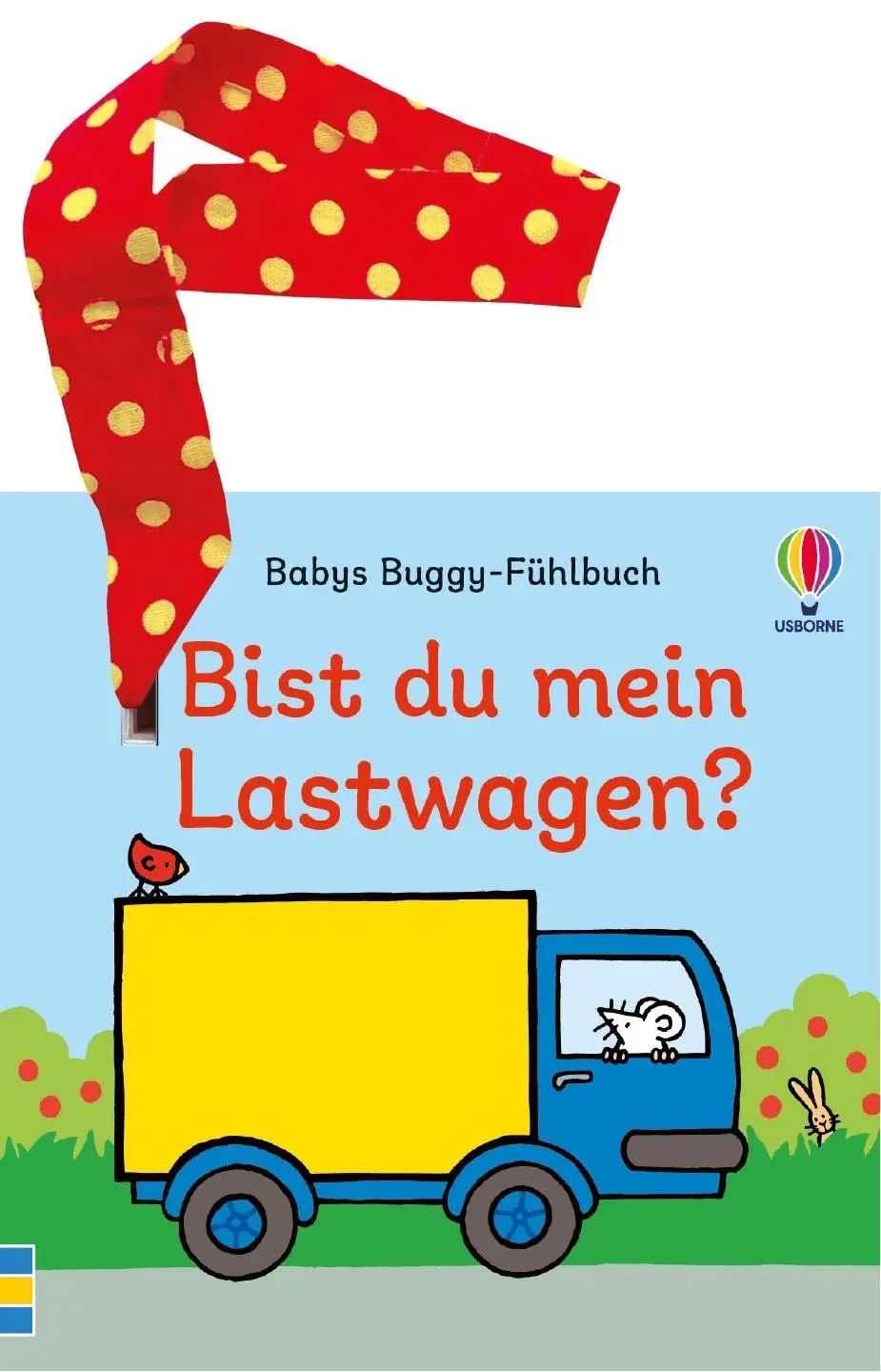 Cover: 9781035703111 | Babys Buggy-Fühlbuch: Bist du mein Lastwagen? | Fiona Watt | Buch