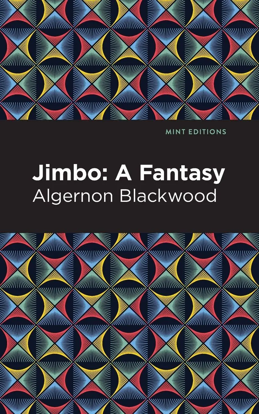 Cover: 9781513283111 | Jimbo | A Fantasy | Algernon Blackwood | Taschenbuch | Englisch | 2021