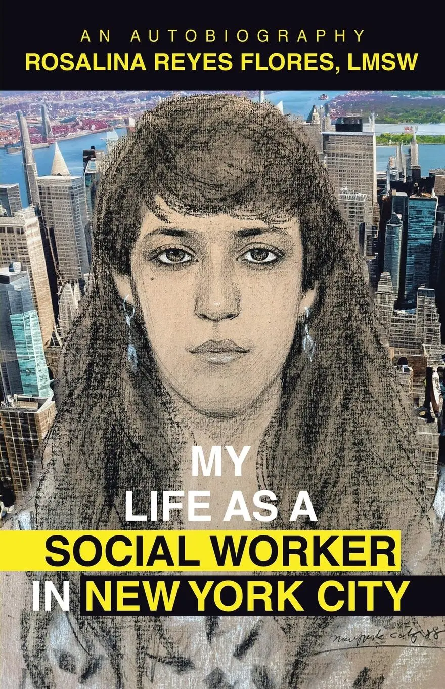 Cover: 9781665753111 | MY LIFE AS A SOCIAL WORKER IN NEW YORK CITY | An Autobiography | Lmsw