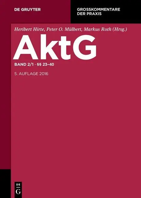 Cover: 9783110293111 | AktG/Aktiengesetz 2/1: §§ 23-40 | Großkommentare der Praxis | Röhricht