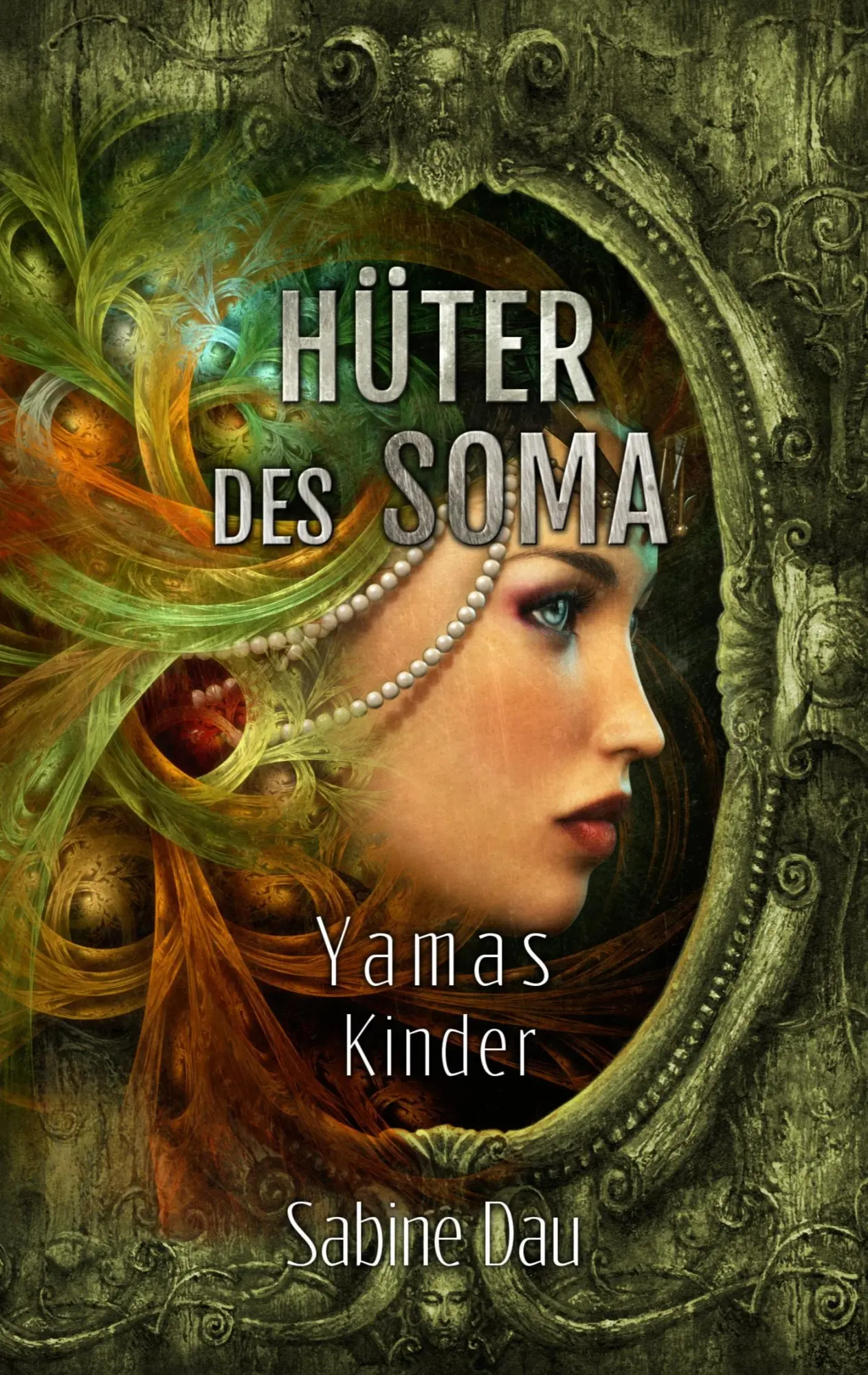 Cover: 9783743143111 | Hüter des Soma | Yamas Kinder | Sabine Dau | Taschenbuch | 280 S.