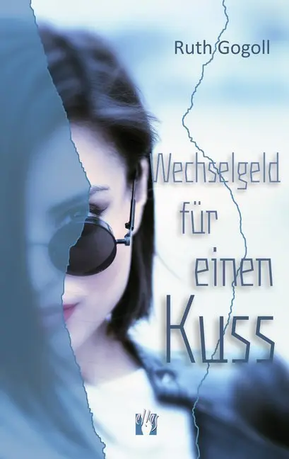 Cover: 9783956093111 | Wechselgeld für einen Kuss | Liebesroman | Ruth Gogoll | Taschenbuch